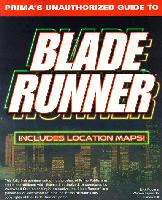 Blade Runner: Unauthorized Game Secrets